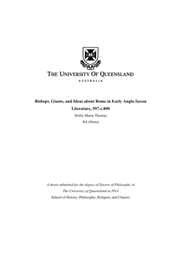 Bishops, Giants, and Ideas About Rome in Early Anglo-Saxon Literature, 597-C.800 Hollie Maree Thomas BA (Hons)