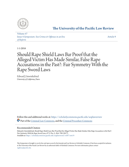 Should Rape Shield Laws Bar Proof That the Alleged Victim Has Made Similar, False Rape Accusations in the Past?: Fair Symmetry with the Rape Sword Laws Edward J