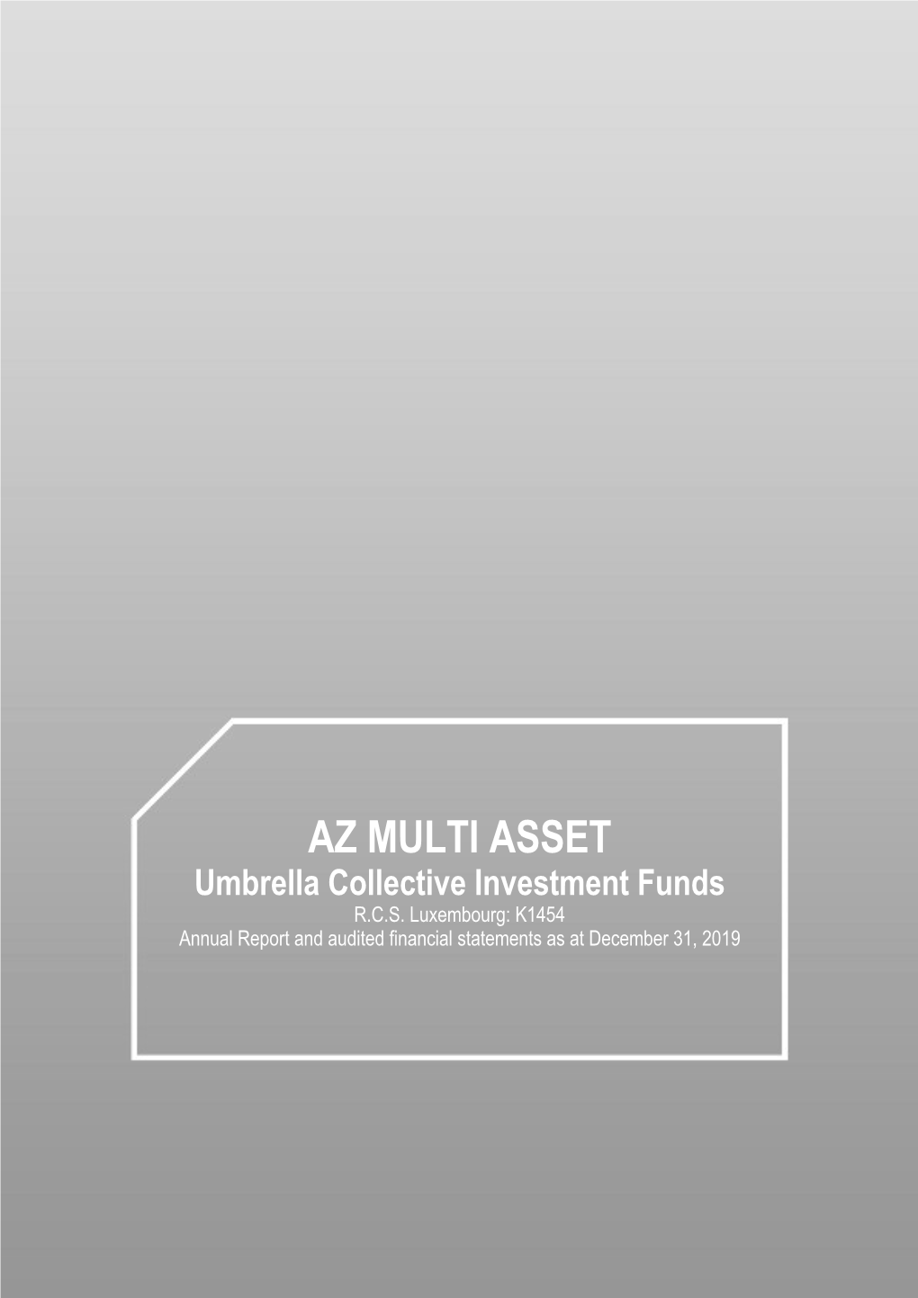 AZ MULTI ASSET Umbrella Collective Investment Funds R.C.S