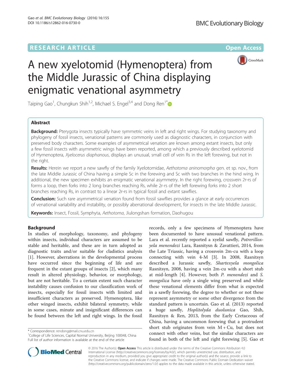 A New Xyelotomid (Hymenoptera) from the Middle Jurassic of China Displaying Enigmatic Venational Asymmetry Taiping Gao1, Chungkun Shih1,2, Michael S