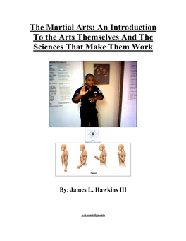 The Martial Arts: an Introduction to the Arts Themselves and the Sciences That Make Them Work