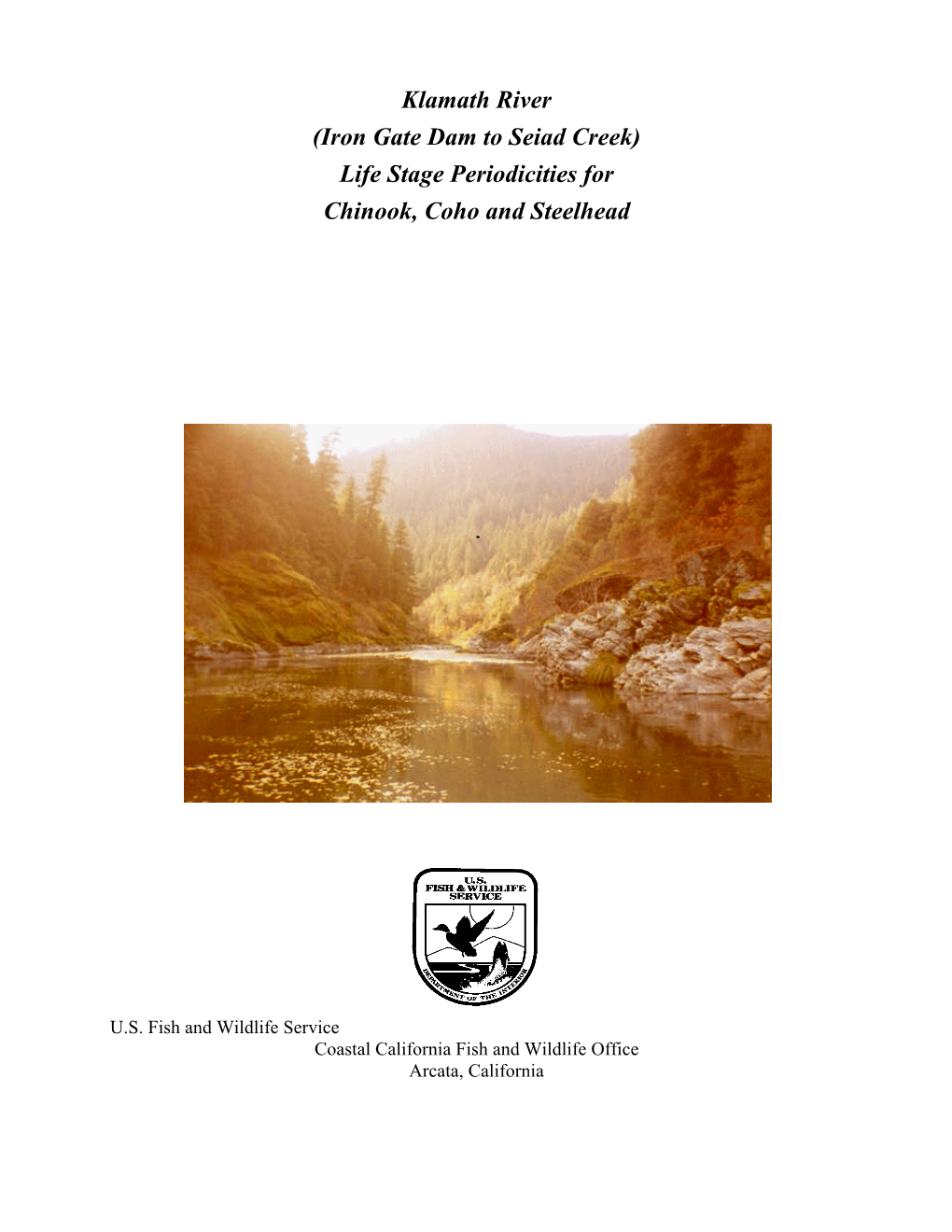 Klamath River (Iron Gate Dam to Seiad Creek) Life Stage Periodicities for Chinook, Coho and Steelhead