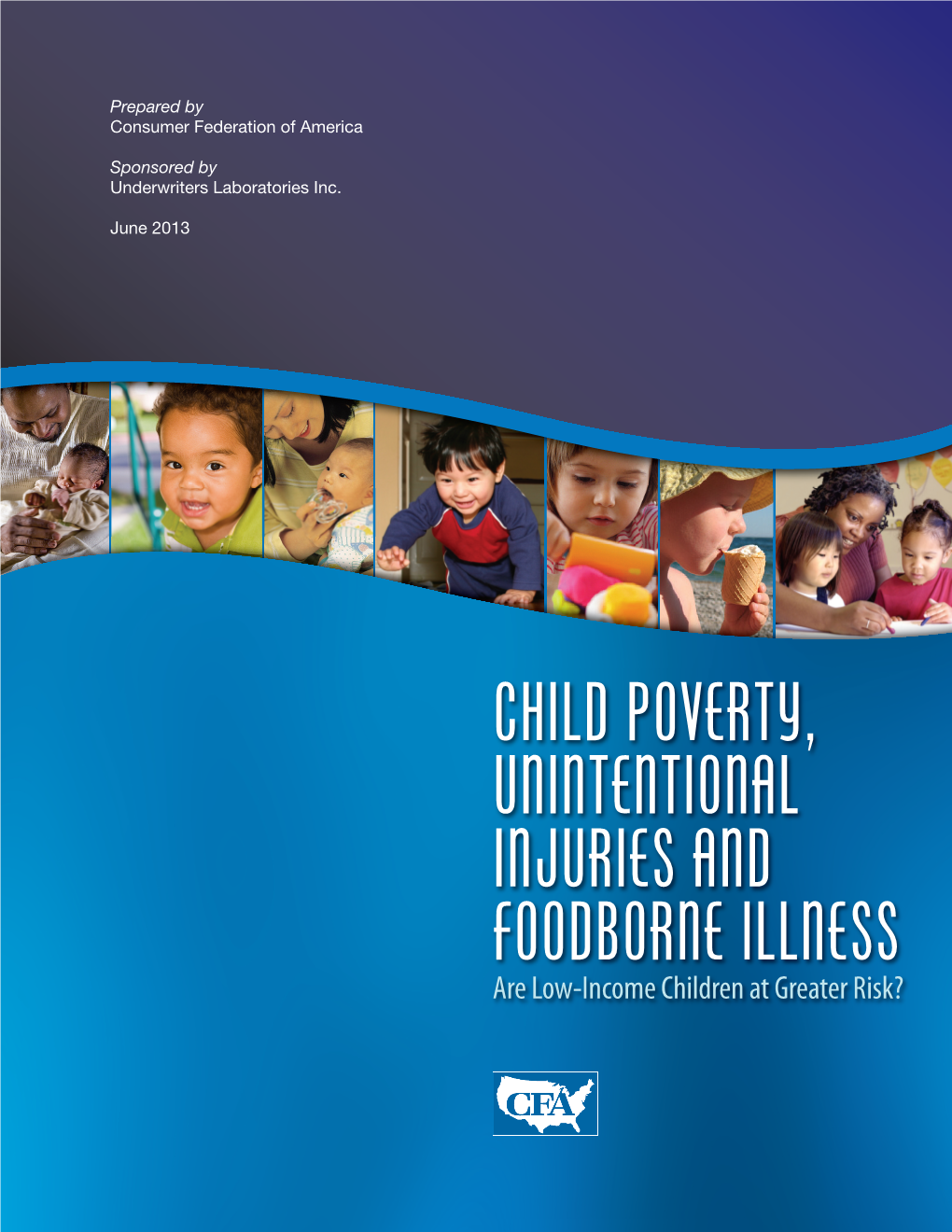 Child Poverty, Unintentional Injuries and Foodborne Illness: Are Low-Income Children at Greater Risk?