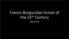 Franco-Burgundian Armor of the 15Th Century