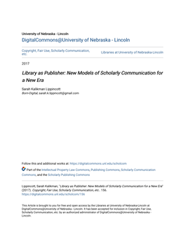 &lt;I&gt;Library As Publisher: New Models of Scholarly Communication for A