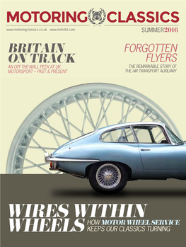 Wires Within Wheels 14-16 New News from BMH 17 Classic Motorsport 18-19
