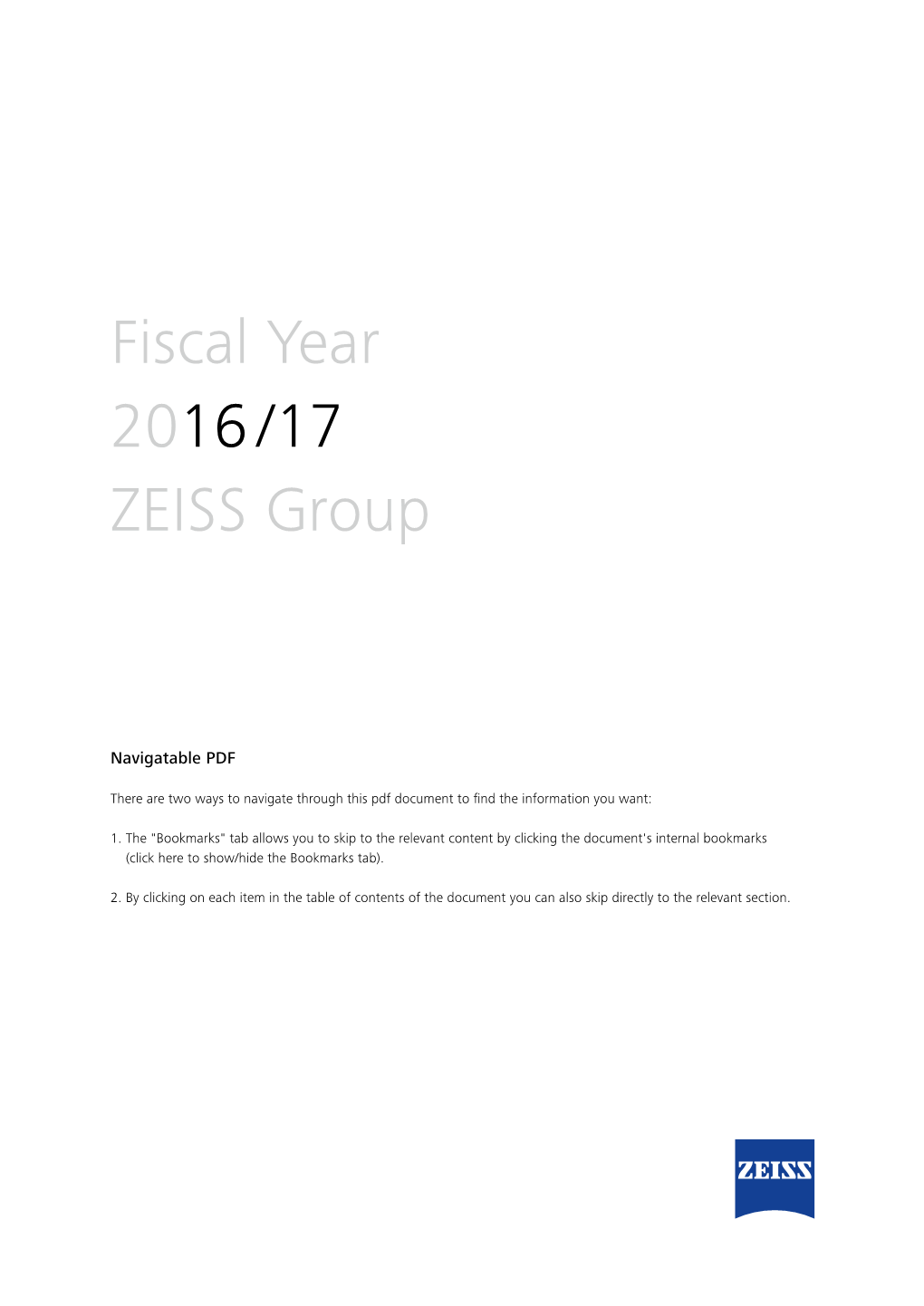 Fiscal Year 2016 /17 ZEISS Group Financial Highlights (Ifrss)