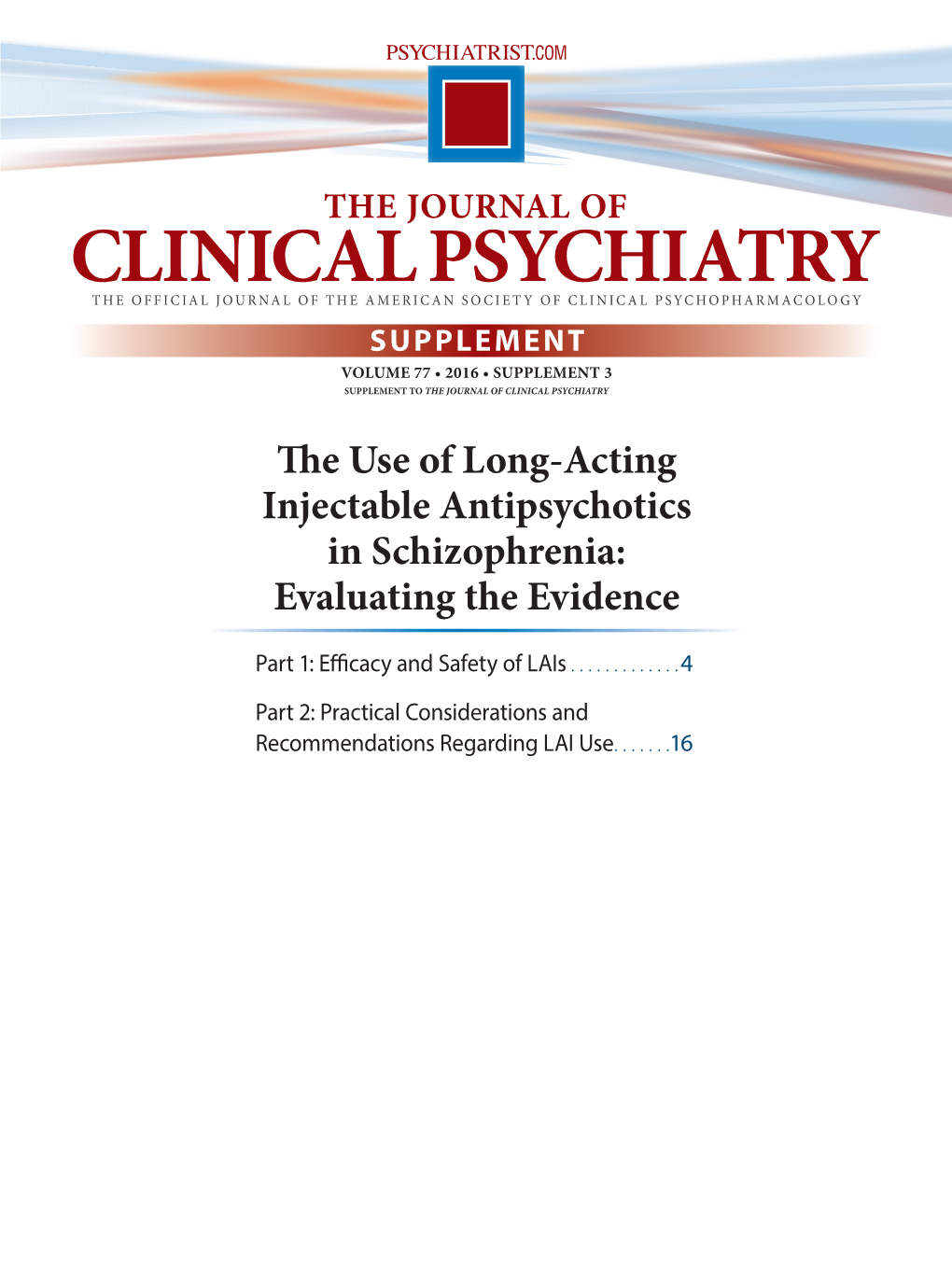 The Use of Long-Acting Injectable Antipsychotics in Schizophrenia: Evaluating the Evidence