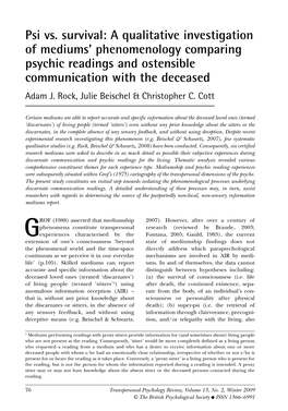 Psi Vs. Survival: a Qualitative Investigation of Mediums’ Phenomenology Comparing Psychic Readings and Ostensible Communication with the Deceased Adam J