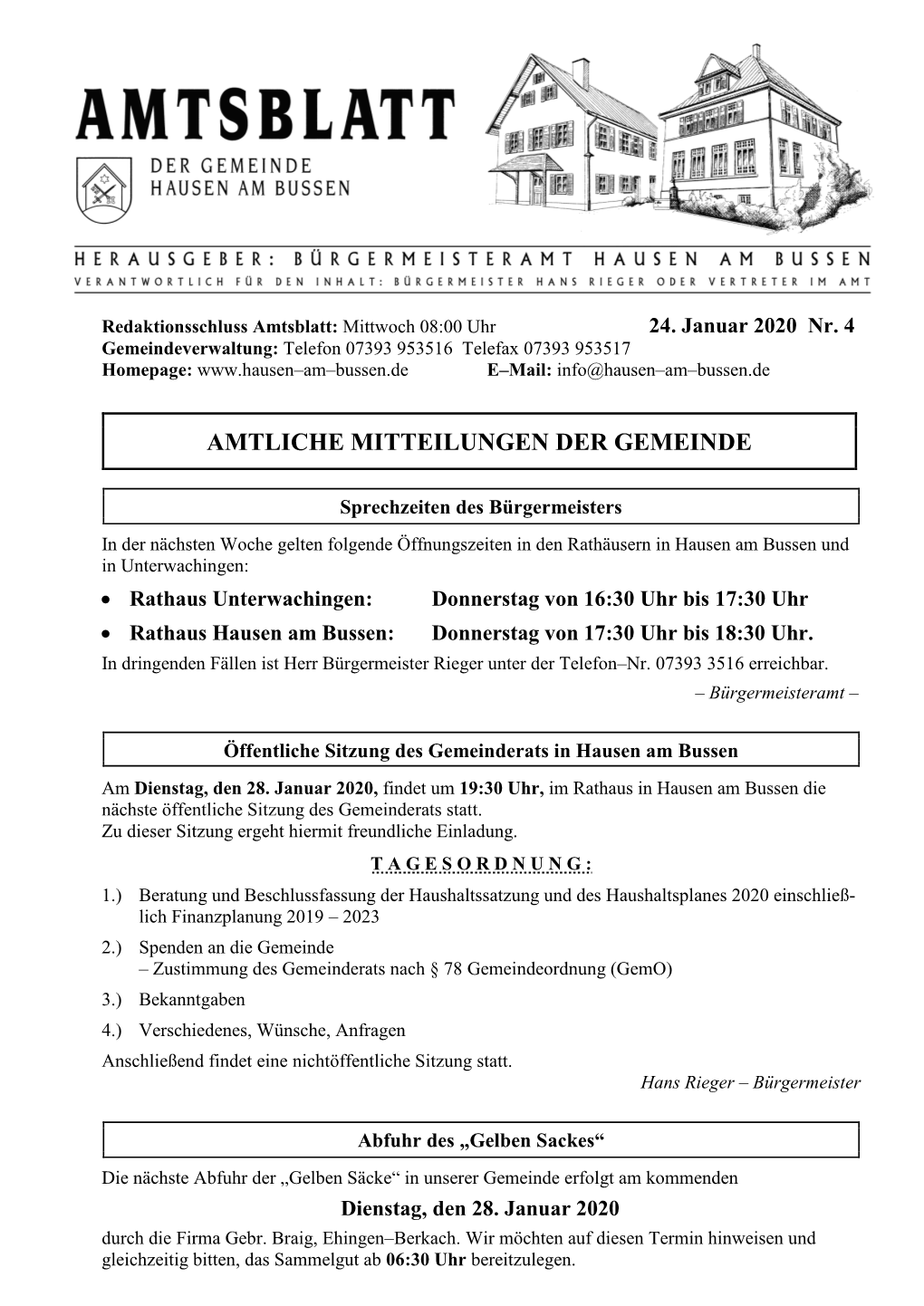 24. Januar 2020 Nr. 4 Gemeindeverwaltung: Telefon 07393 953516 Telefax 07393 953517 Homepage: E–Mail: Info@Hausen–Am–Bussen.De