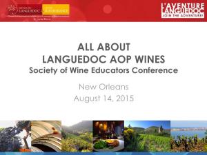 ABOUT LANGUEDOC AOP WINES Society of Wine Educators Conference