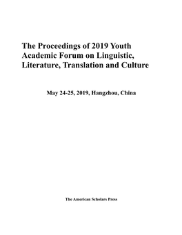 The Proceedings of 2019 Youth Academic Forum on Linguistic, Literature, Translation and Culture