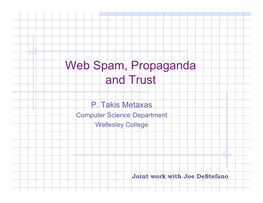Web Spam, Propaganda and Trust