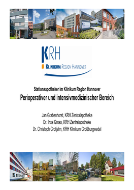 Stationsapotheker Im Klinikum Region Hannover Perioperativer Und Intensivmedizinischer Bereich