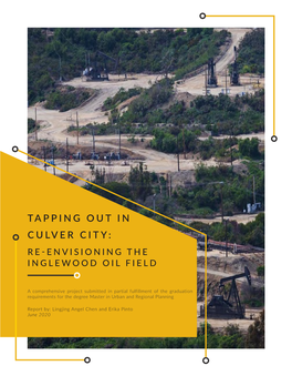 Tapping out in Culver City: Re-Envisioning the Inglewood Oil Field