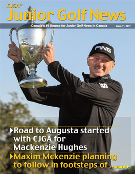 Road to Augusta Started with CJGA for Mackenzie Hughes }Maxim Mckenzie Planning to Follow in Footsteps of