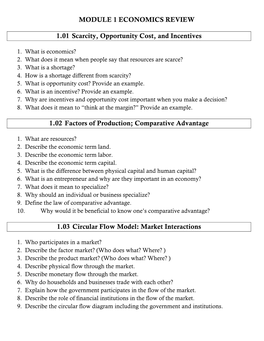 MODULE 1 ECONOMICS REVIEW 1.01 Scarcity, Opportunity Cost, and Incentives 1.02 Factors of Production