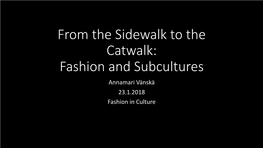 AMV Lecture 23 January 2019 Fashion in Culture Fashion