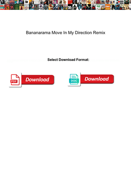 Bananarama Move in My Direction Remix