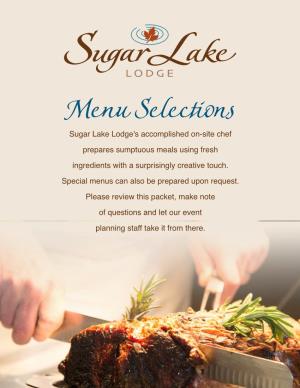 Menu Selections Sugar Lake Lodge's Accomplished On-Site Chef