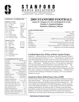 2005 STANFORD FOOTBALL Stanford (1-1, 0-0) Game #3 - Oregon (3-1, 0-1) at Stanford (1-1, 0-0) 9/10 at Navy (CSTV) W, 41-38 9/17 U.C