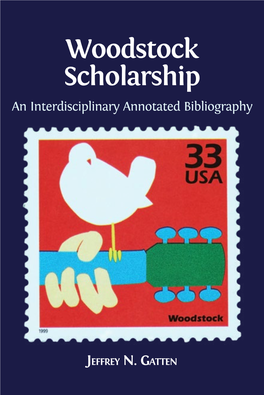 Woodstock Scholarship an Interdisciplinary Annotated Bibliography