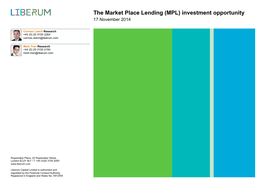 The Market Place Lending (MPL) Investment Opportunity 17 November 2014