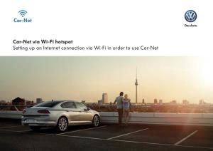 Car-Net Via Wi-Fi Hotspot Setting up an Internet Connection Via Wi-Fi In