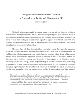 Religious and Intercommunal Violence in Alexandria in the 4Th and 5Th Centuries CE Lauren Kaplow