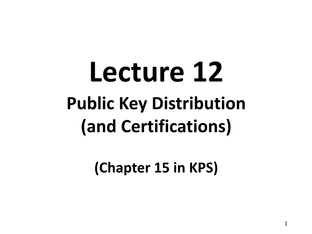 Public Key Distribution (And Certifications)
