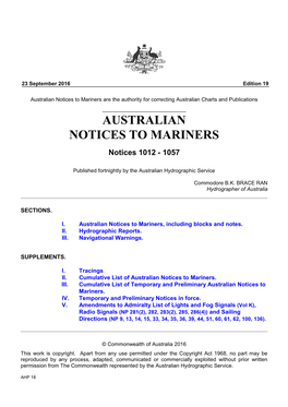Australian Notices to Mariners Are the Authority for Correcting Australian Charts and Publications AUSTRALIAN NOTICES to MARINERS Notices 1012 - 1057