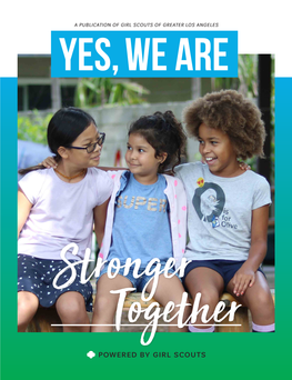 A Publication of Girl Scouts of Greater Los Angeles Contents