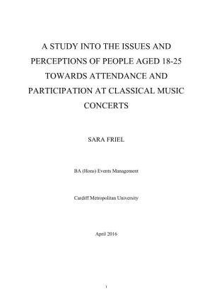 A Study Into the Issues and Perceptions of People Aged 18-25 Towards Attendance and Participation at Classical Music Concerts