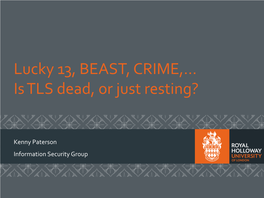 Lucky 13, BEAST, CRIME,... Is TLS Dead, Or Just Resting?