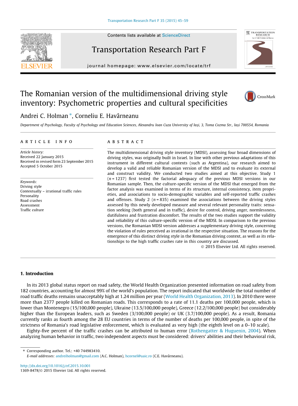 The Romanian Version of the Multidimensional Driving Style Inventory: Psychometric Properties and Cultural Speciﬁcities ⇑ Andrei C