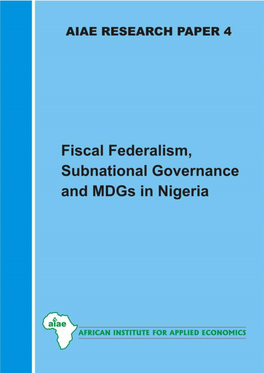 Fiscal Federalism, Subnational Governance and Mdgs in Nigeria