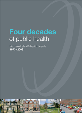 Four Decades of Public Health : Northern Ireland's Health Boards
