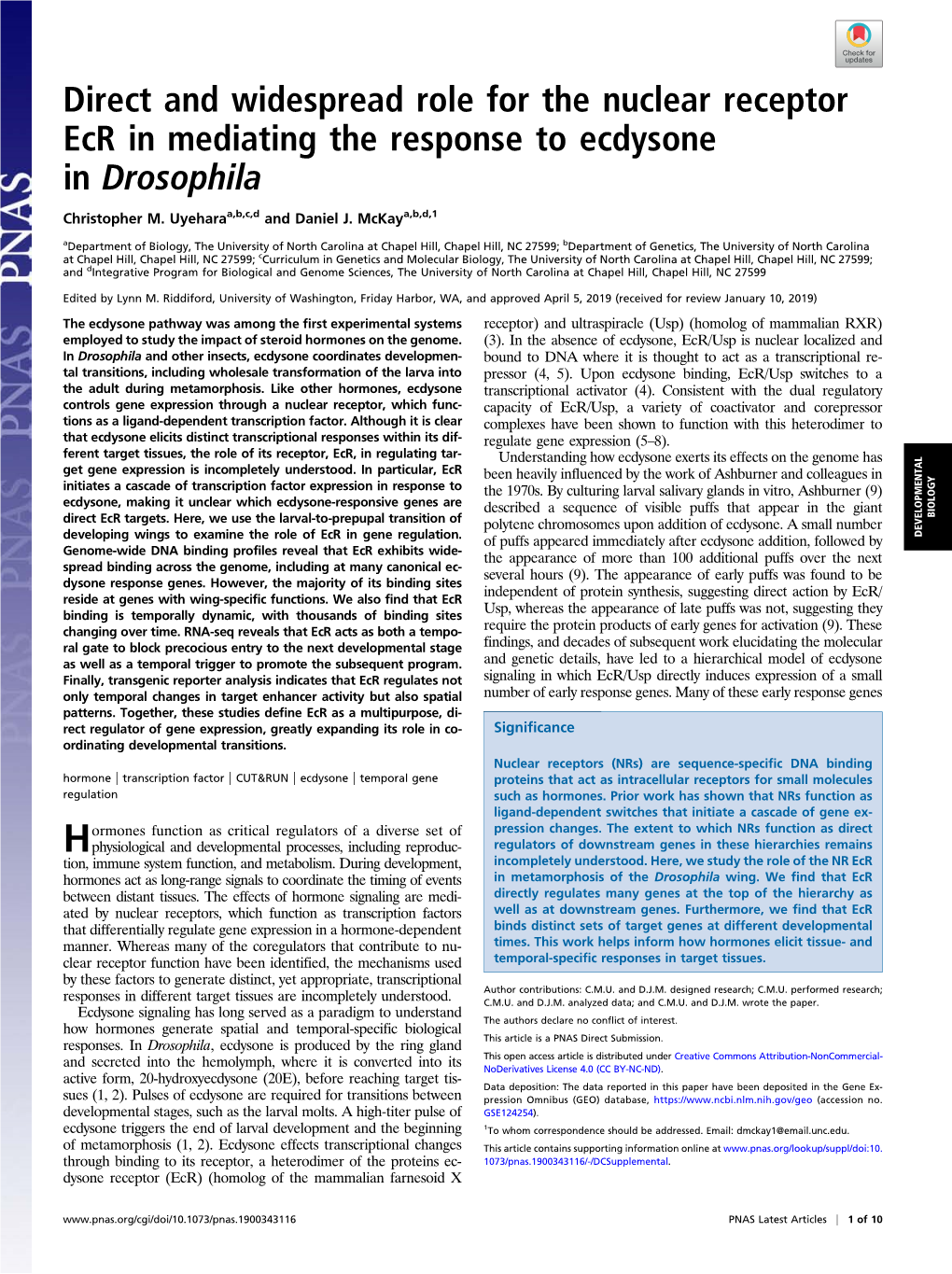 Direct and Widespread Role for the Nuclear Receptor Ecr in Mediating the Response to Ecdysone in Drosophila