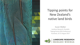 Tipping Points for New Zealand's Native Land Birds