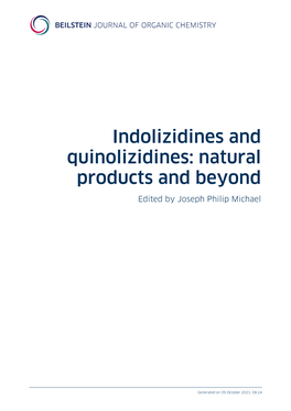 Indolizidines and Quinolizidines: Natural Products and Beyond