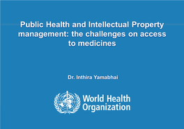 Public Health and Intellectual Property Management: the Challenges on Access to Medicines