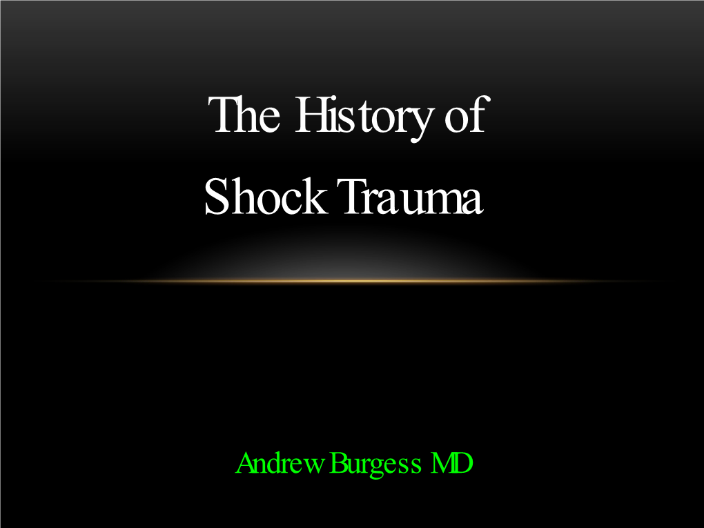 The History of Shock Trauma