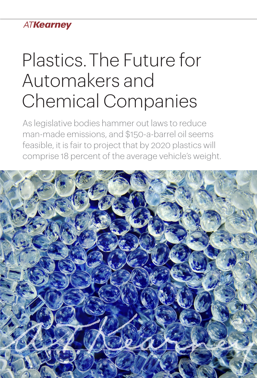 Plastics. the Future for Automakers and Chemical Companies