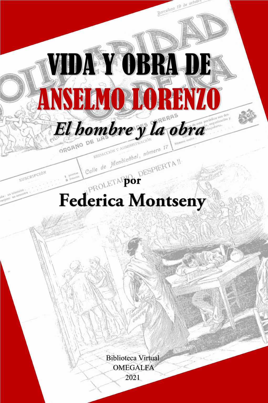 Vida Y Obra De Anselmo Lorenzo Federica Montseny