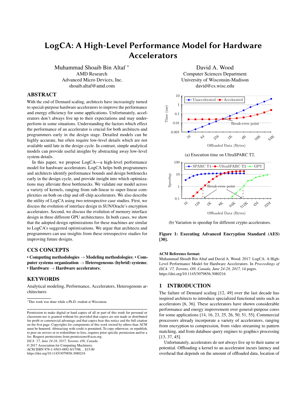 Logca: a High-Level Performance Model for Hardware Accelerators Muhammad Shoaib Bin Altaf ∗ David A