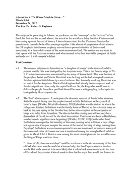 Advent No. 4 “To Whom Much Is Given…” Micah 5:1-6 December 24, 2017 the Rev