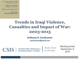 Trends in Iraqi Violence, Casualties and Impact of War: 2003-2015