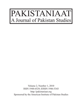 Pakistaniaat: a Journal of Pakistan Studies ISSN 1948-6529; EISSN 1946-5343