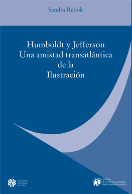 Humboldt Y Jefferson Una Amistad Transatlántica De La Ilustración