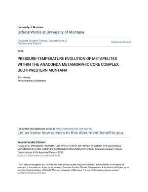Pressure-Temperature Evolution of Metapelites Within the Anaconda Metamorphic Core Complex, Southwestern Montana